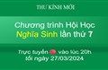 THƯ KÍNH MỜI Xin mời xem chương trình Hội Học Nghĩa Sinh lần thứ 7 trực tuyến vào lúc 20h tối ngày 27/03/2024