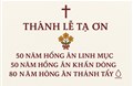 Thánh Lễ Tạ Ơn 50 năm Hồng Ân Linh Mục – 50 năm Hồng Ân Khấn Dòng – 80 năm Hồng Ân Thánh Tẩy