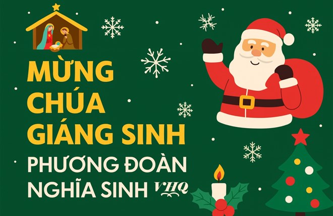 MỪNG CHÚA GIÁNG SINH 2025 PHƯƠNG ĐOÀN NGHĨA SINH CÔNG GIÁO VHQ
