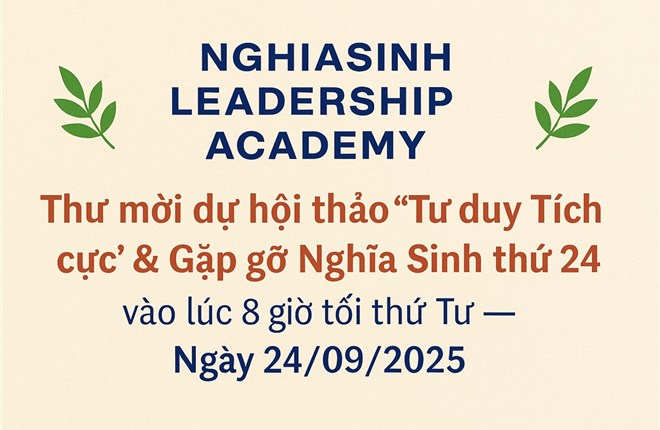 Thư mời dự hội thảo “Tư duy Tích cực” & Gặp gỡ Nghĩa Sinh thứ 24  vào lúc 8 giờ tối thứ Tư — Ngày 24/09/2025