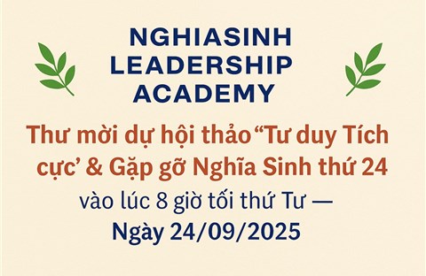 Thư mời dự hội thảo “Tư duy Tích cực” & Gặp gỡ Nghĩa Sinh thứ 24  vào lúc 8 giờ tối thứ Tư — Ngày 24/09/2025