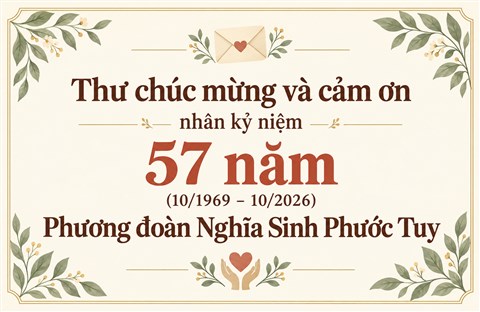 Thư chúc mừng và cảm ơn nhân kỷ niệm 57 năm Phương đoàn Nghĩa Sinh Phước Tuy