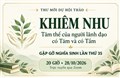 Thư mời Hội thảo “Khiêm nhu: Tâm thế của người lãnh đạo có Tâm và có Tầm” và Gặp gỡ Nghĩa Sinh lần thứ 35